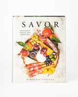 Savor Cookbook by Kimberley Stevens