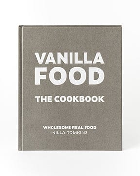 Vanilla Food The Cookbook by Nilla Tomkins